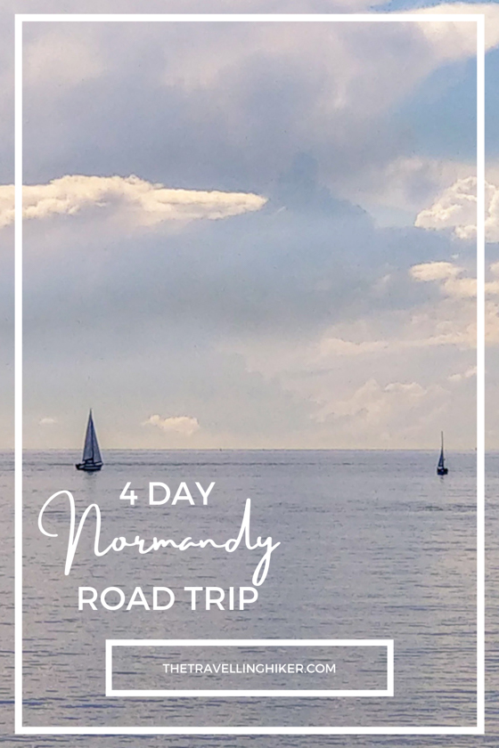 4 Day Normandy Road Trip